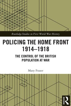 Ep. 187 – The Police during the First World War – Dr Mary Fraser