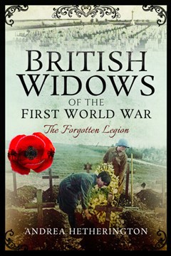 Ep. 59 – British Widows of the First World War – Andrea Hetherington