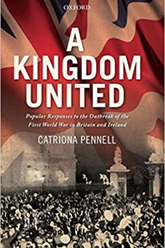 Ep. 120 – Popular responses to the outbreak of WW1 – Prof Catriona Pennell