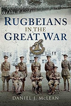 Ep. 154 – Rugbeians at War – Dan Mclean