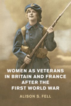 Ep. 167 – Women as Veterans in post-WW1 France and Britain – Prof. Alison Fell