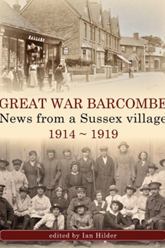 Ep. 312 – Barcombe in the Great War – Ian Hilder