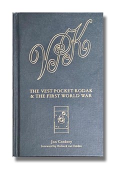 The Vest Pocket Kodak & The First World War by Jon Cooksey