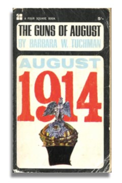 The Guns of August by Barbara Tuchman