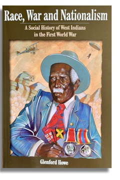 Race, War and Nationalism by Glenford Howe