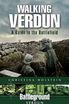 Ep. 221 – The Battle of Verdun 1916 – Christina Holstein