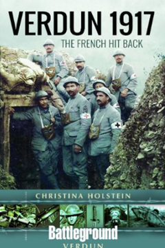 Ep. 225 - The Battle of Verdun 1917 and the battlefield today - Christina Holstein