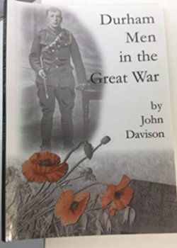 Durham Men in the Great War by John Davison