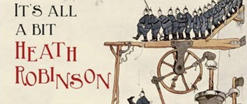 'It's All A Bit Heath Robinson: Re-inventing The First World War' a talk by Lucinda Gosling