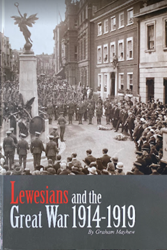 Lewesians in the Great War by Graham Mayhew