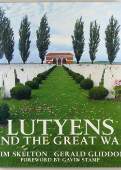 Lutyens and the Great War by Gerald Gliddon & Tim Skelton