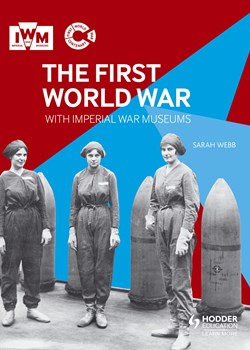 KS3/GCSE The First World War with Imperial War Museums