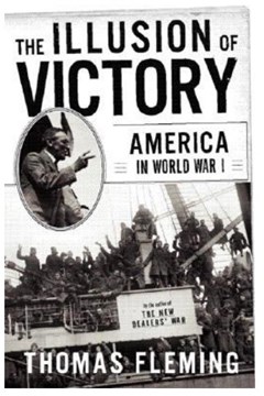 The Illusion of Victory - America in World War One