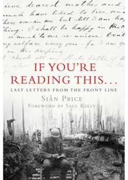 'If You're Reading This: Last Letters from the Front Line'
