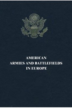 American Armies And Battlefields In Europe