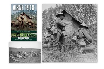 'The Third Battle of the Aisne 1918' with David Blanchard