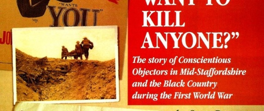'Conscientious Objectors, S.Staffs & Black Country 1916- 1918' with Gerry Barton