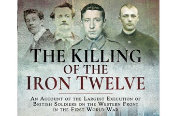 ‘The killing of the Iron 12’: the execution of British soldiers in WW1