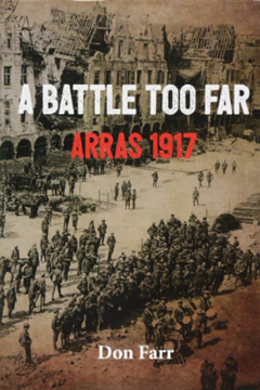 A Battle too Far: Arras 1917
