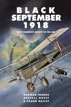 Black September 1918: WW1’s Darkest Month in the Air