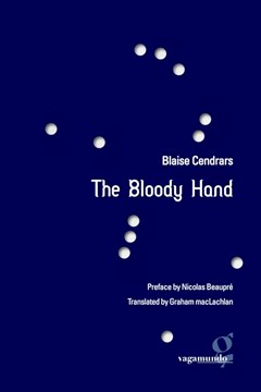 The Bloody Hand by Blaise Cendrars