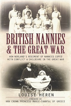 Ep. 53 – Nannies and the Great War – Louise Heren