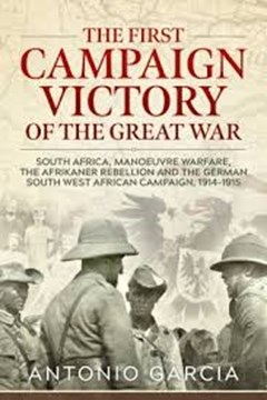 Ep. 125 – The 1914-5 Campaign in German SW Africa – Antonio Garcia