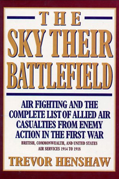The Sky Their Battlefield by Trevor Henshaw (reviewed by Peter Hart)
