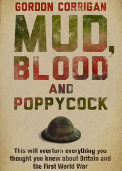 Mud, Blood and Poppycock by Gordon Corrigan