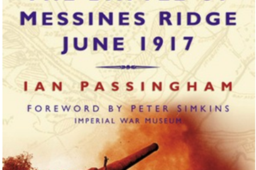 Placing the Battle of Messines Ridge in context by Peter Simkins