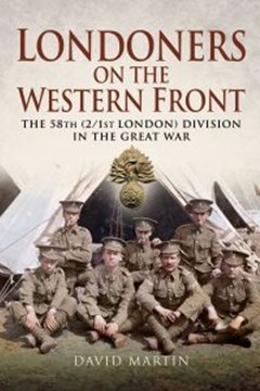 Ep. 171 – The 58th (London) Division – David Martin