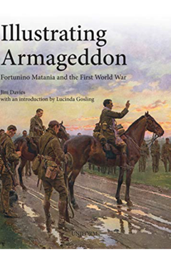 Illustrating Armageddon: Fortunino Matania and the First World War