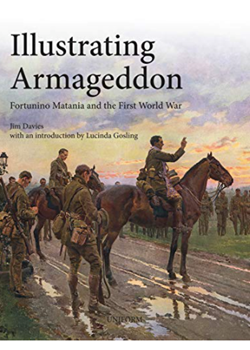 Illustrating Armageddon: Fortunino Matania and the First World War