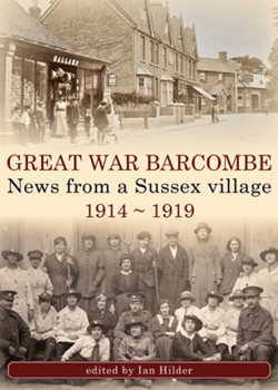 Great War Barcombe News from a Sussex Village 1914 -1919