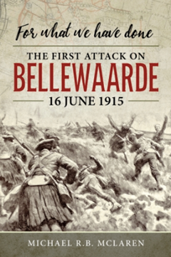 For what we have done: The first attack on Bellewaarde, 16 June 1915
