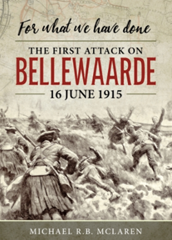 For what we have done: The first attack on Bellewaarde, 16 June 1915