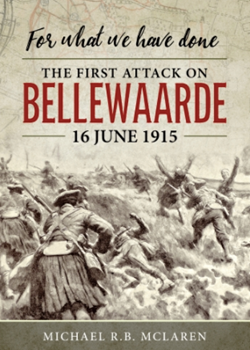 For what we have done: The first attack on Bellewaarde, 16 June 1915