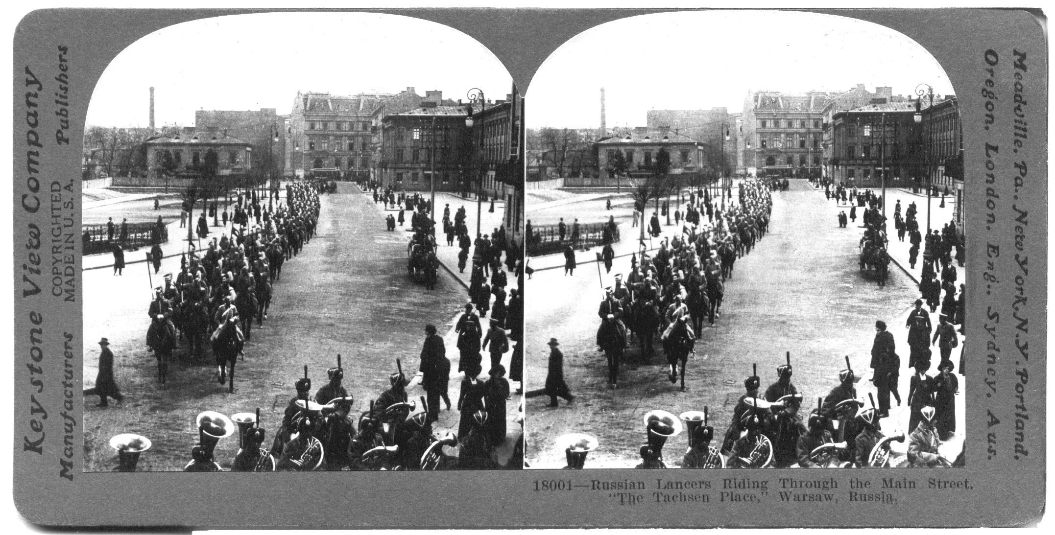 Russian Lancers Riding Through the Main Street, "The Tachsen Place," Warsaw, Russia