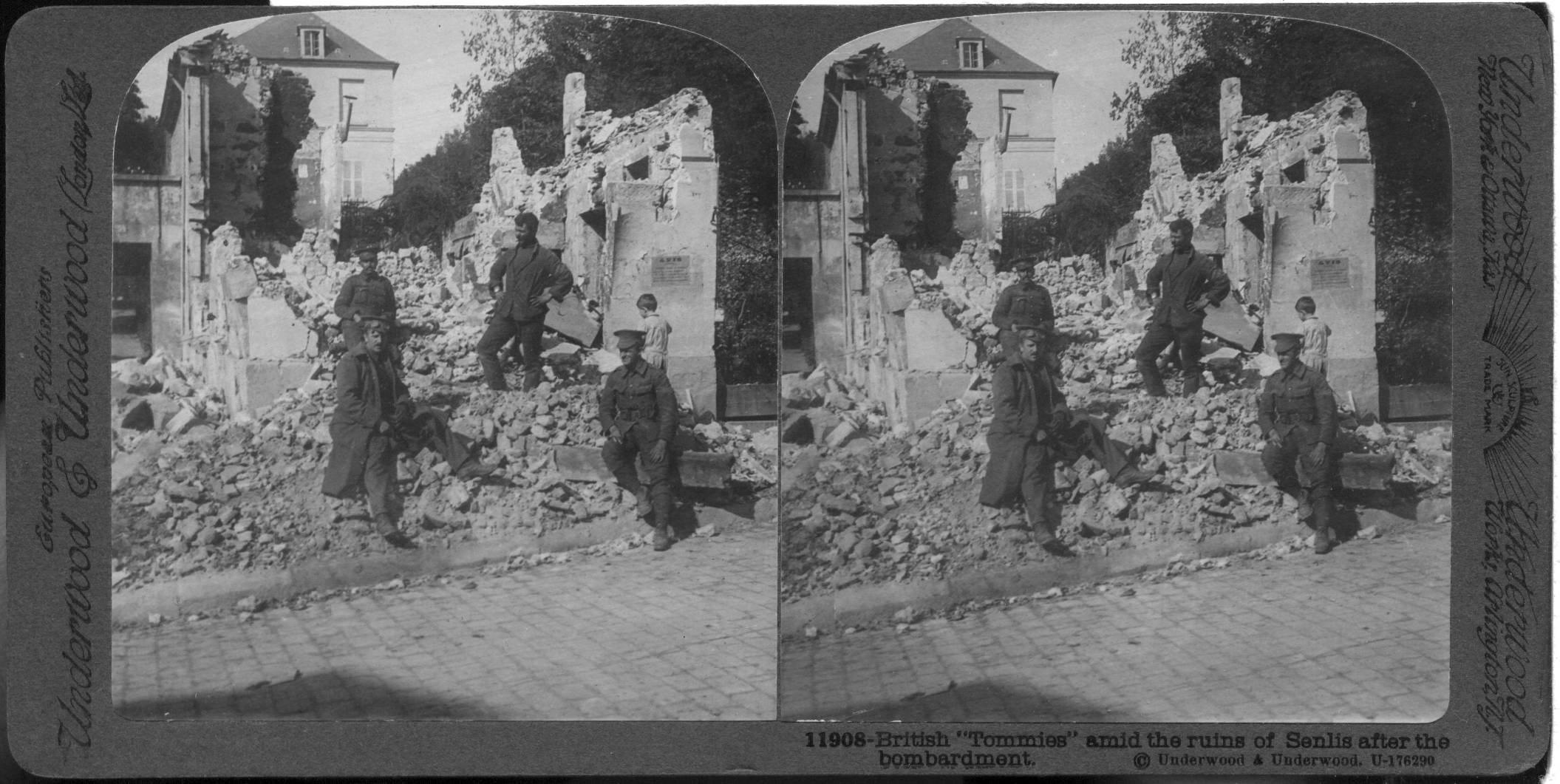 British "Tommies" amid the ruins of Senlis after the bombardment