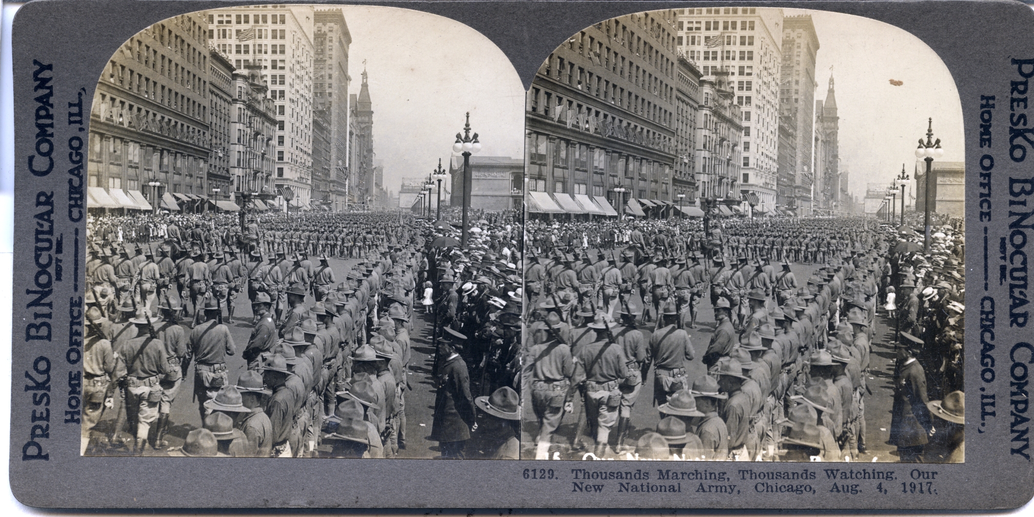 Thousands Marching, Thousands Watching. Our New National Army, Chicago, Aug. 4, 1917