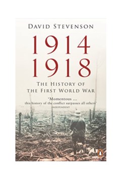 1914-1918 The History of the First World War by David Stevenson
