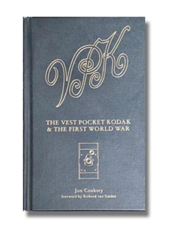 The Vest Pocket Kodak & The First World War by Jon Cooksey