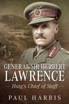 Ep. 213 - General Sir Herbert Lawrence - Dr Paul Harris