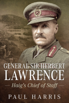 Ep. 213 - General Sir Herbert Lawrence - Dr Paul Harris