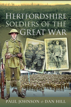 Ep. 218 - Hertfordshire residents and soldiers during the Great War - Dan Hill and Paul Johnson