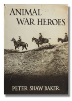 Animal War Heroes (1933) by Peter Shaw Baker