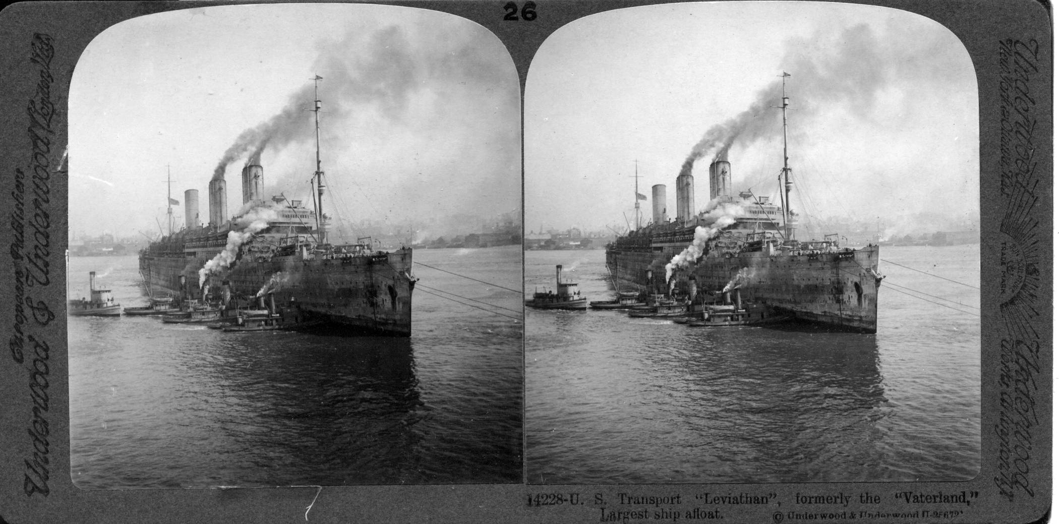 U.S. Transport "Leviathan", formerly the "Vaterland," largest ship afloat