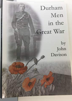 Durham Men in the Great War by John Davison