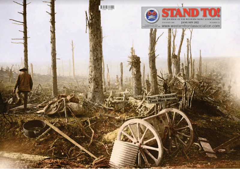 Cover: Artillery stripped trees. The other worldliness of this ravaged landscape at Courcelette, shrouded in clouds of dust or smoke, leaves a lasting impression. The foreground is littered with many objects, including an abandoned carriage and a sign stating, ‘pack transport this way’ (Original image courtesy of the National Library of Scotland / © Colourised by Tom Marshall of PhotograFix www.photogra–fix.com).