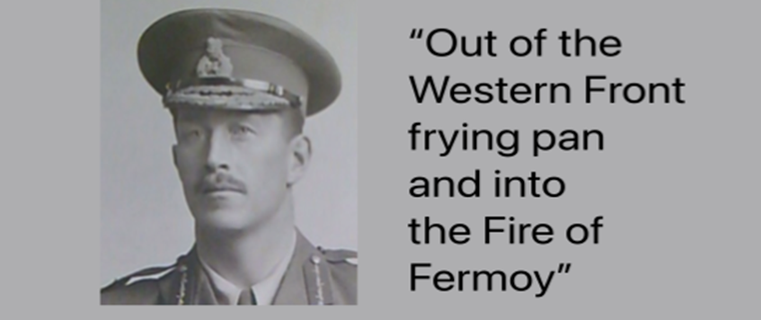 "From the Frying Pan of Flanders to the Fire of Fermoy-General CHT Lucas" with Steve Warburton
